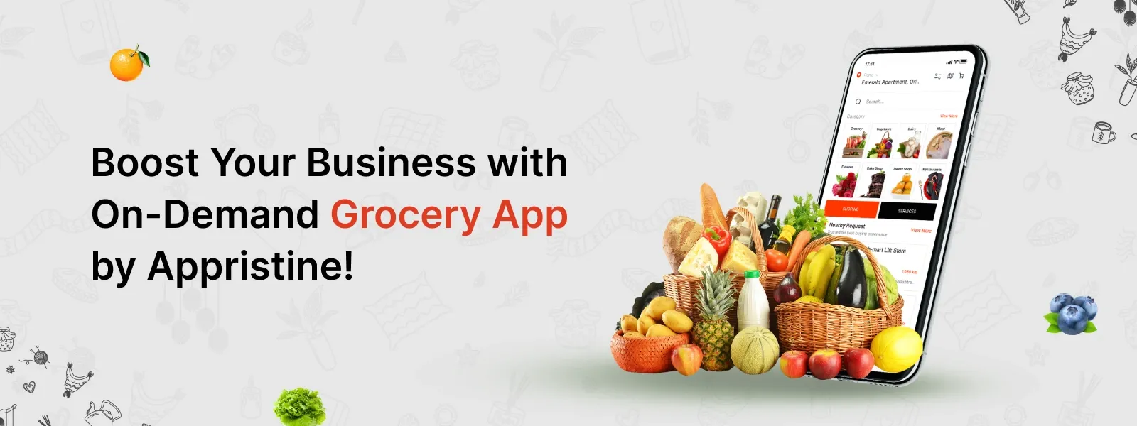 On-Demand Grocery App for Your Business – How Appristine Can Help You Build It